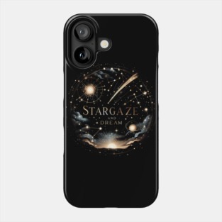 Stargaze and Dream – Cosmic Galaxy Inspirational Artwork Gift Phone Case
