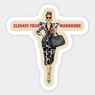 Fashion Elevate Your Wardrobe Magnet