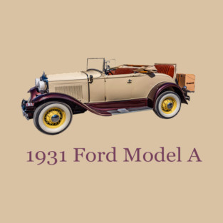 1931 Ford Model A T-Shirt