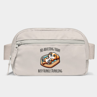 No Adulting Today, Busy Hurkle Durkling Scottish slang cute puppy Bag