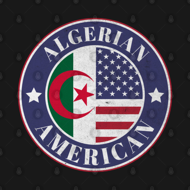 Proud Algerian-American Badge - Algeria Flag by Yesteeyear