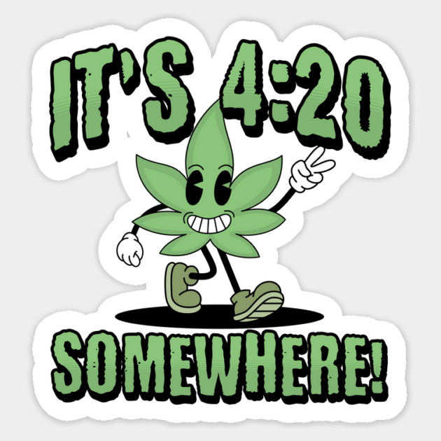 It's 4:20 Somewhere Happy Cartoon Weed Leaf Magnet by Yesteeyear