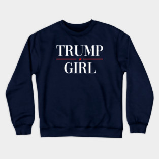 Trump Girl, Get Over it Crewneck Sweatshirt
