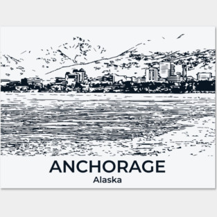Anchorage - Alaska Posters and Art