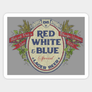 Red White & Blue Beer 1899 Sticker