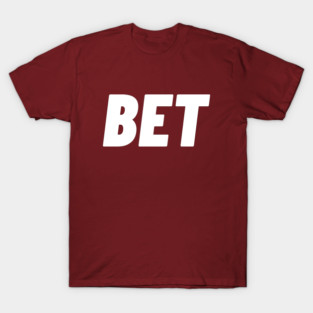 Bet T-Shirt