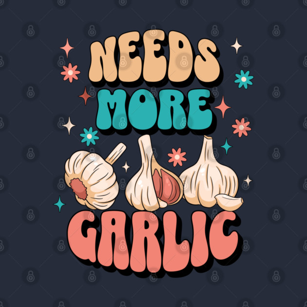 Needs More Garlic by HolidayBug