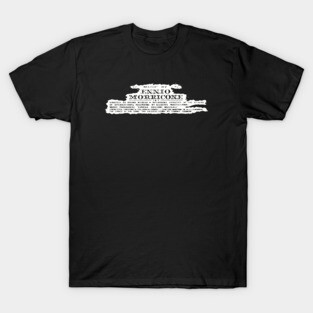 The Good, The Bad, and The Ugly | Music by Ennio Morricone T-Shirt