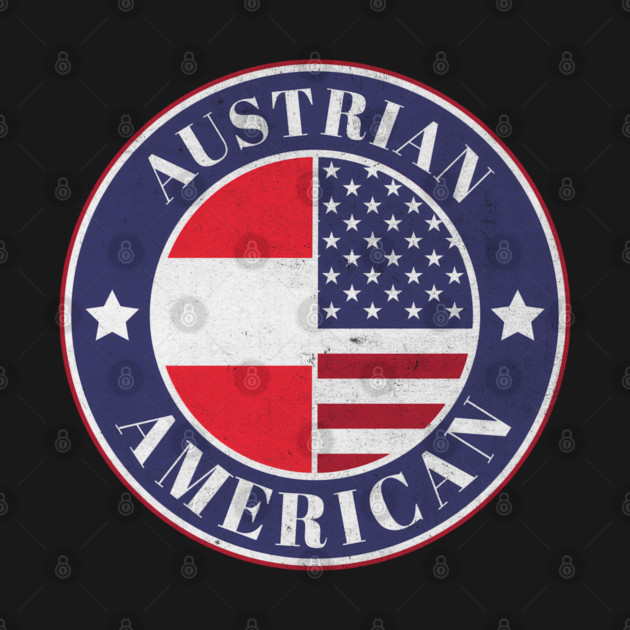 Proud Austrian-American Badge - Austria Flag by Yesteeyear