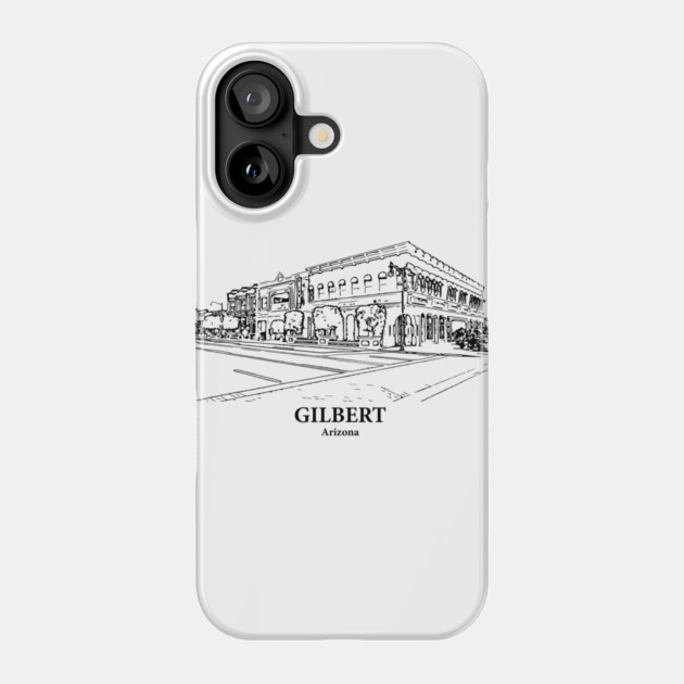 Gilbert - Arizona Phone Case by Lakeric