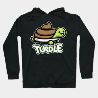 Turdle Funny Turtle Poop Hoodie