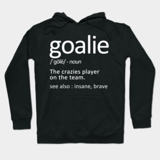 hockey goalie Hoodie