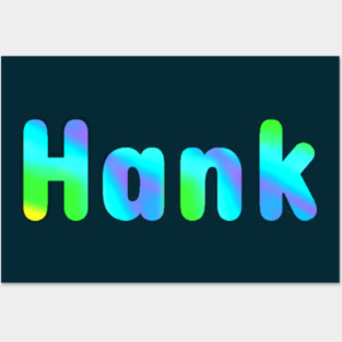 Hank Posters and Art