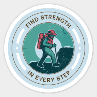 Find Strength in Every Step Sticker