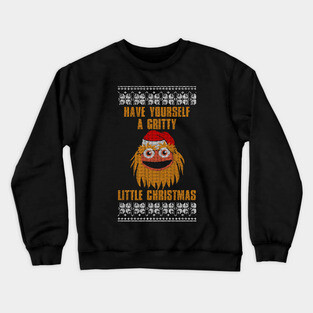 Have Yourself a Gritty Little Christmas Crewneck Sweatshirt