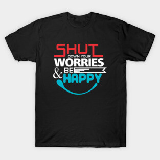 Inspirational Quotes T-Shirt