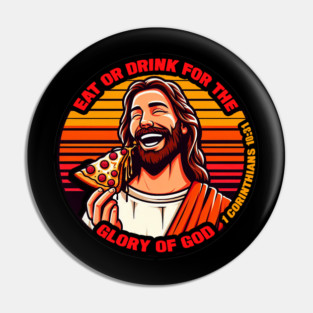 1 Corinthians 10:31 Eat or Drink for the Glory of God Pin