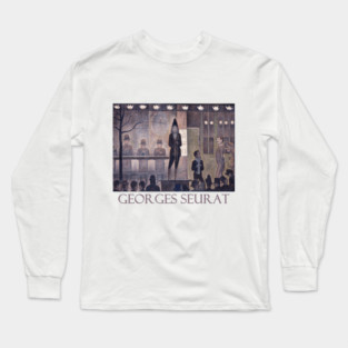 Circus Sideshow by Georges Seurat Long Sleeve T-Shirt