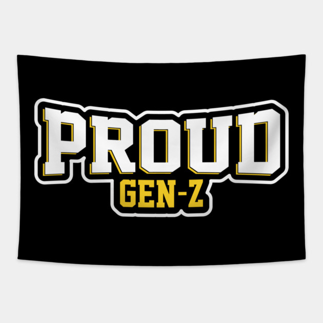 Proud Gen-Z Tapestry by UrbanLifeApparel