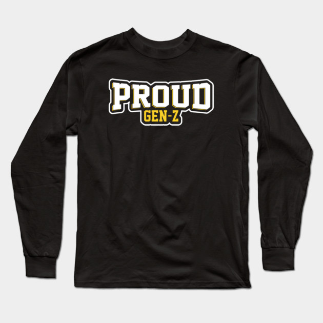 Proud Gen-Z Long Sleeve T-Shirt by UrbanLifeApparel