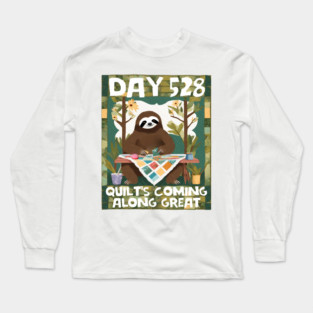 Funny sloth quilter quilting obsession sewing seamstress Long Sleeve T-Shirt