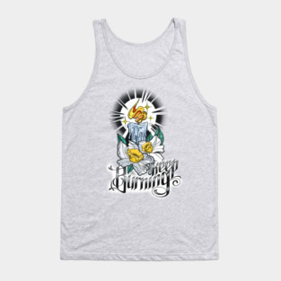 Keep Burning Tank Top