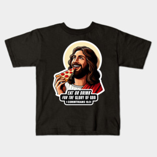 1 Corinthians 10:31 Eat or Drink for the Glory of God Kids T-Shirt