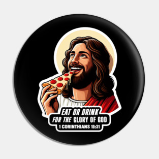 1 Corinthians 10:31 Eat or Drink for the Glory of God Pin