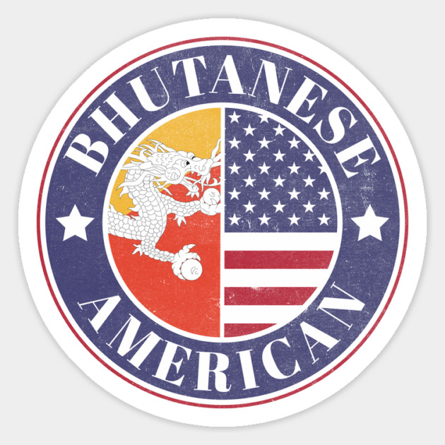Proud Bhutanese-American Badge - Bhutan Flag Magnet by Yesteeyear