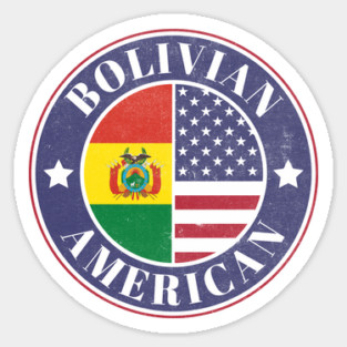 Proud Bolivian-American Badge - Bolivia Flag Sticker