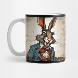 Dark Humor Mad March Hare Mug