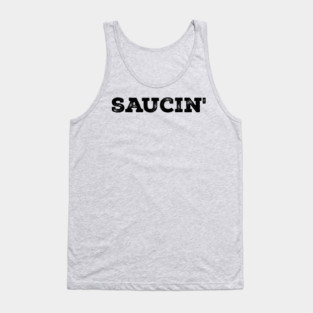 Saucin' Hip Hop Tank Top
