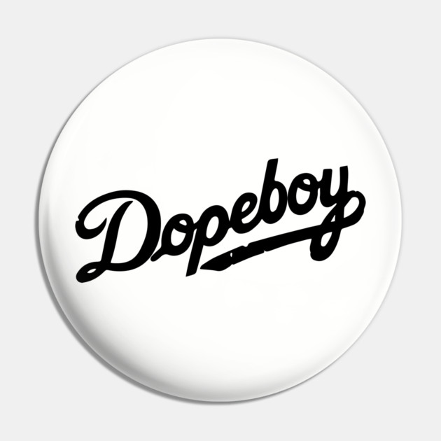 Dopeboy Pin by UrbanLifeApparel