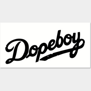 Dopeboy Posters and Art