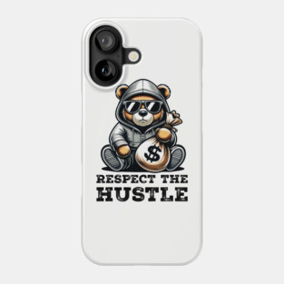 Respect the Hustle Phone Case