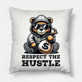 Respect the Hustle Pillow