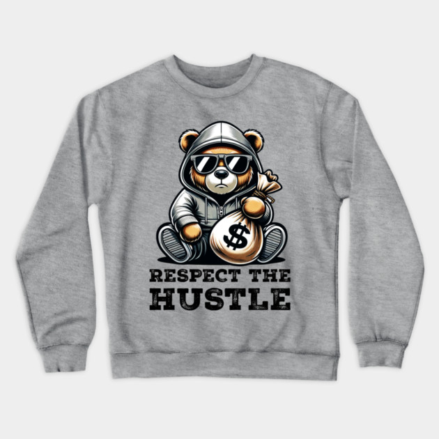 Respect the Hustle Crewneck Sweatshirt by UrbanLifeApparel