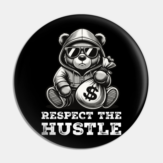 Respect the Hustle Pin by UrbanLifeApparel