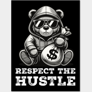 Respect the Hustle Posters and Art
