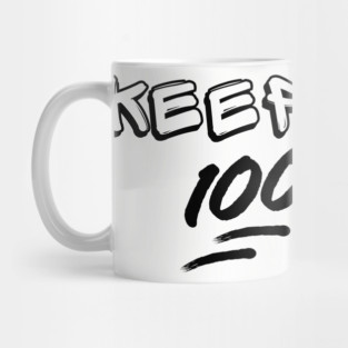 Keep it 100 Mug