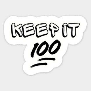 Keep it 100 Magnet