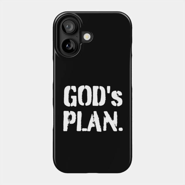 God's Plan Phone Case by UrbanLifeApparel