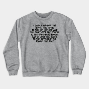 Old School Hip Hop Rap Lyric Crewneck Sweatshirt