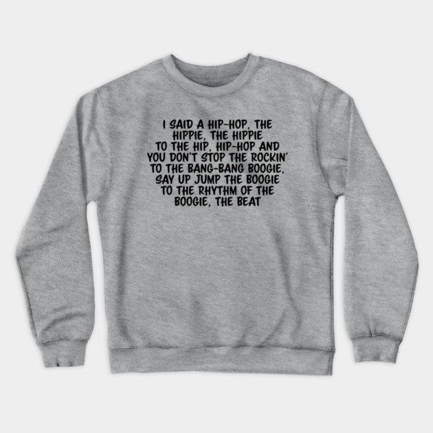 Old School Hip Hop Rap Lyric Crewneck Sweatshirt by UrbanLifeApparel