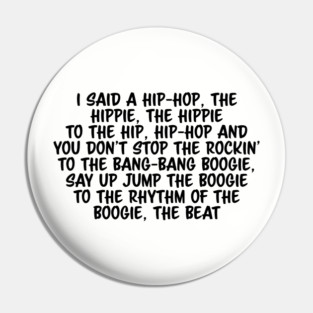 Old School Hip Hop Rap Lyric Pin