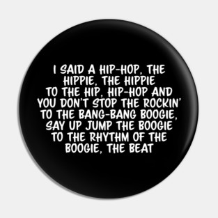 Old School Hip Hop Rap Lyric Pin
