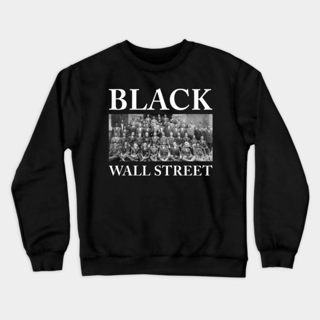 Black Wall Street, Black History Crewneck Sweatshirt by UrbanLifeApparel