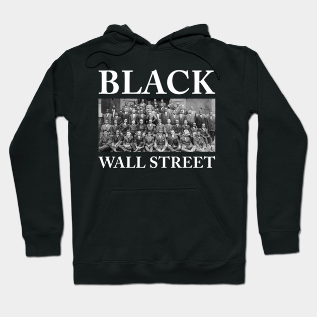 Black Wall Street, Black History Hoodie by UrbanLifeApparel