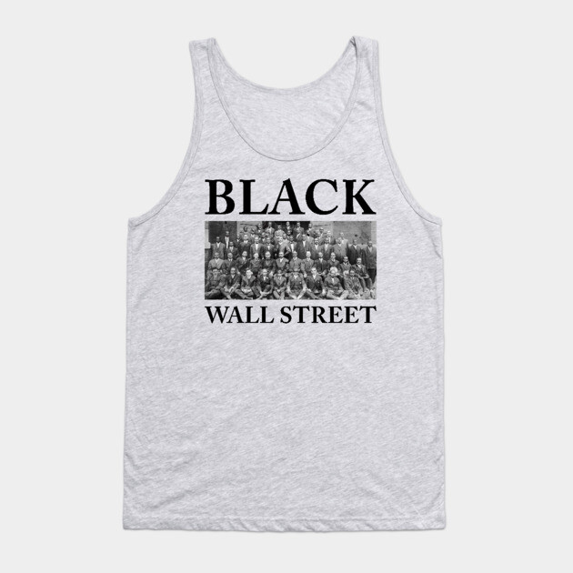 Black Wall Street, Black History Tank Top by UrbanLifeApparel