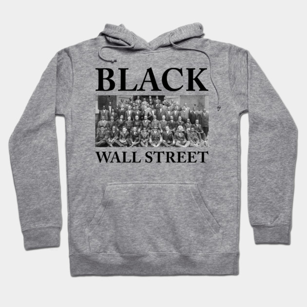 Black Wall Street, Black History Hoodie by UrbanLifeApparel
